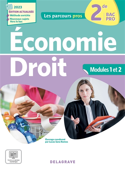 Economie, droit, 2de bac pro : modules 1 et 2 : 2023