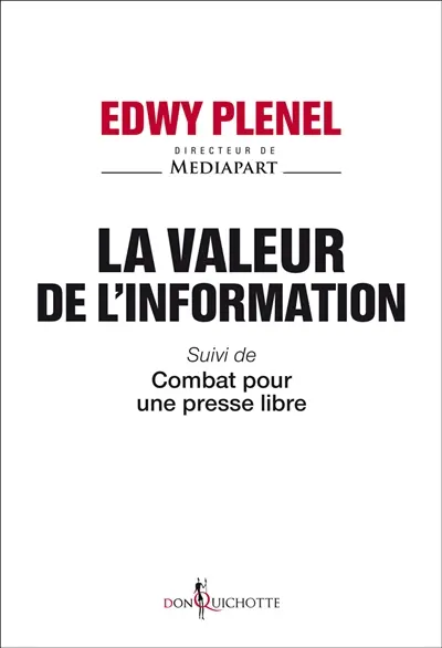 La valeur de l'information. Combat pour une presse libre