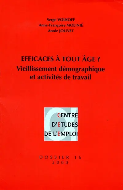 Efficaces à tout âge ? : vieillissement démographique et activités de travail