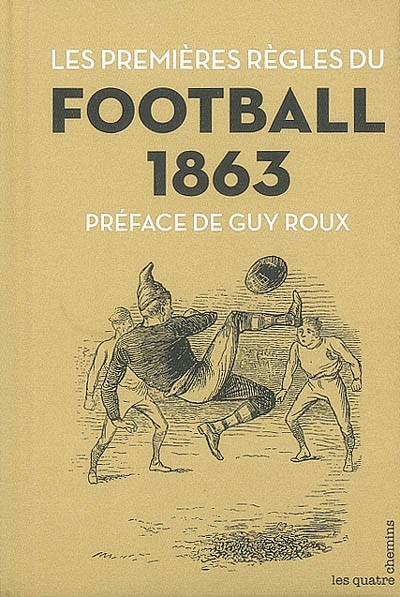 Les premières règles du football, 1863