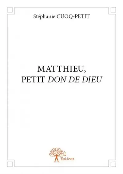 Matthieu, petit don de dieu