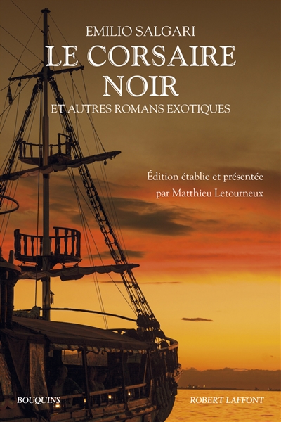 Le corsaire noir : et autres romans exotiques