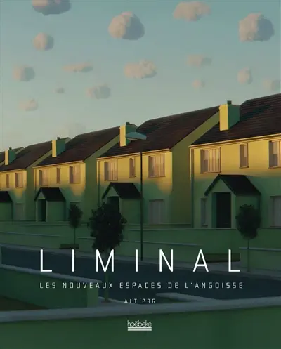 Liminal : les nouveaux espaces de l'angoisse
