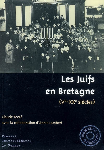 Les juifs en Bretagne : Ve-XXe siècles