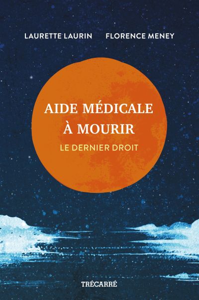 Aide médicale à mourir : dernier droit