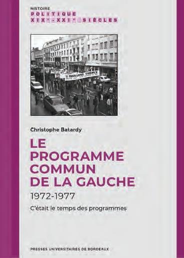 Le programme commun de la gauche : 1972-1977 : c'était le temps des programmes
