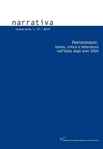 Narrativa, n° 37. Femminismi : teoria, critica e letteratura nell'Italia degli anni 2000
