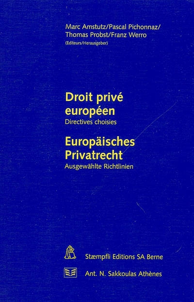 Droit privé européen : directives choisies. Europäisches Privatrecht : ausgewählte Richtlinien