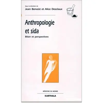 Anthropologie et sida : bilan et perspectives