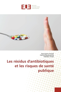 Les résidus d'antibiotiques...