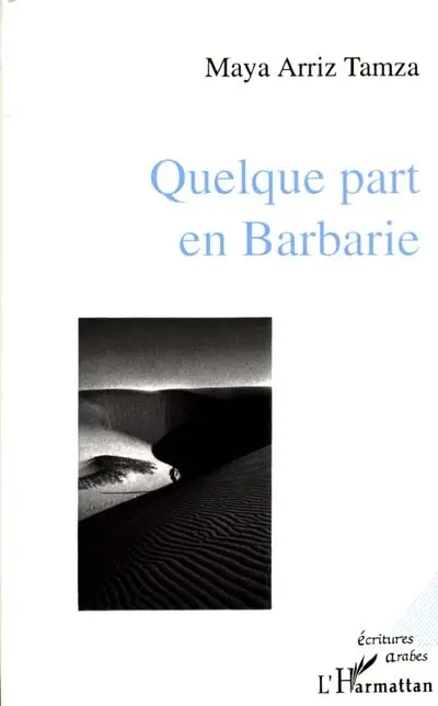 Quelque part en Barbarie
