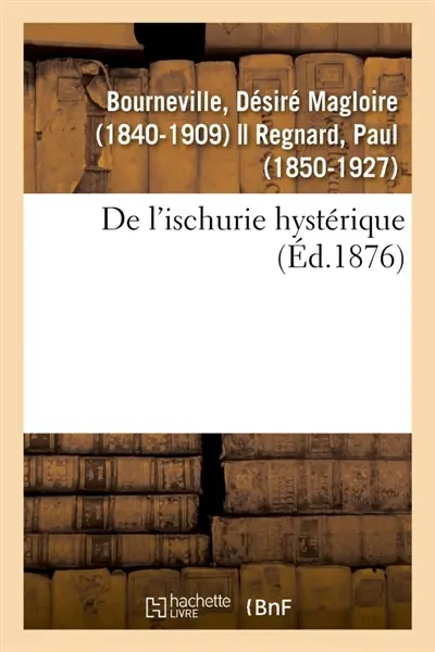 De l'ischurie hystérique