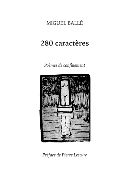 280 caractères : Poèmes de confinement