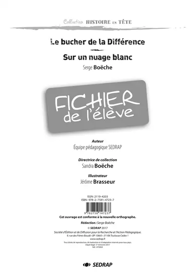 Le bûcher de la différence, Serge Boëche : fichier de l'élève. Sur un nuage blanc, Serge Boëche : fichier de l'élève