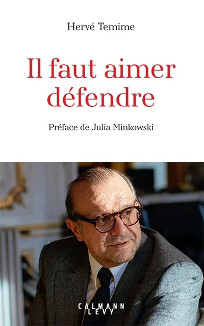 Il faut aimer défendre Il faut aimer défendre