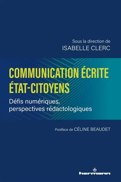 Communication écrite Etat-citoyens : défis numériques, perspectives rédactologiques