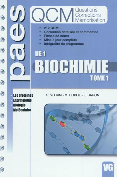 Biochimie : UE 1. Vol. 1. Les protéines, enzymologie, biologie moléculaire