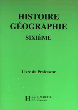 Histoire-géographie, 6e : livre du professeur