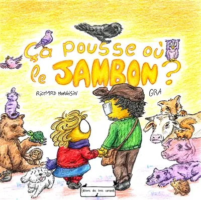 Ça pousse où le jambon ?