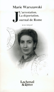 Journal de Rome. L'arrestation. La déportation