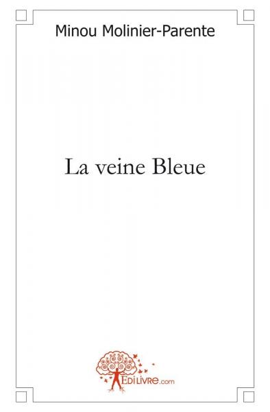 La veine bleue