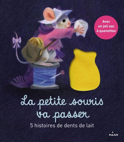 La petite souris va passer : 5 histoires de dents de lait