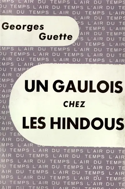 Un Gaulois chez les Hindous