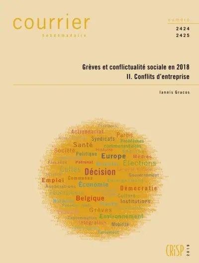 Courrier hebdomadaire, n° 2424-2425. Grèves et conflictualité sociale en 2018. II : Conflits d'entreprise