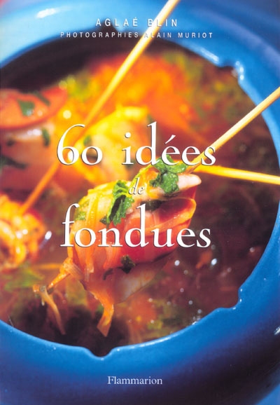 60 idées de fondues