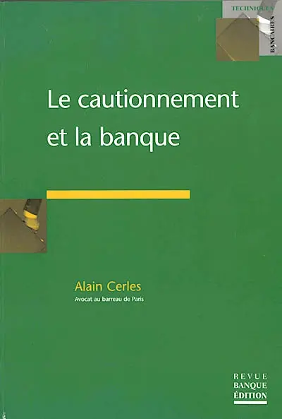 Le cautionnement et la banque