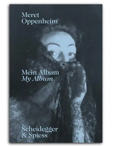 Meret Oppenheim My Album
