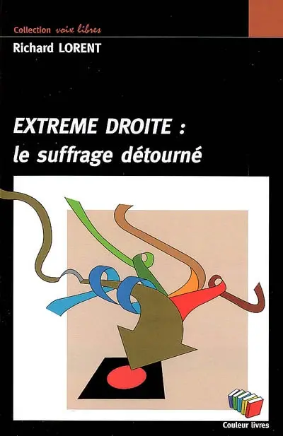 Extrême droite : le suffrage détourné