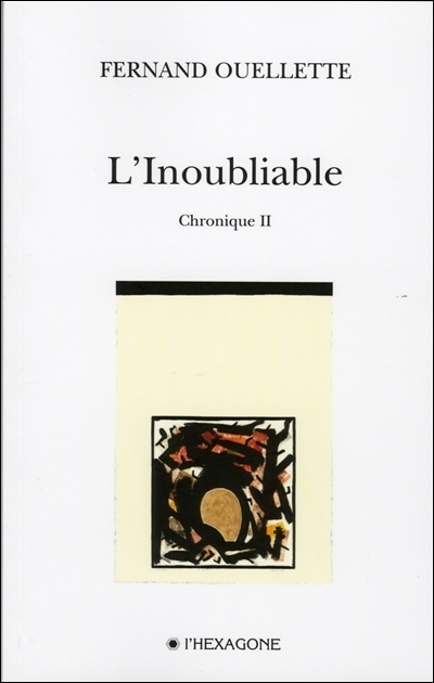 L'inoubliable. Chronique 2 : poèmes 2003-2004