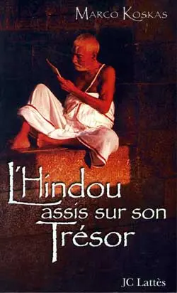 L'hindou assis sur son trésor