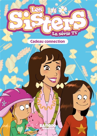 Les sisters : la série TV....