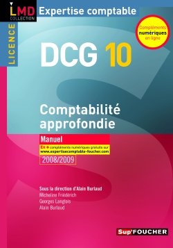DCG 10, comptabilité approfondie, licence : manuel : 2008-2009