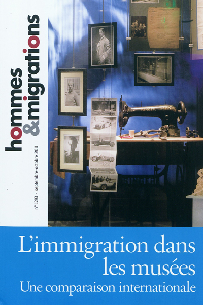 Hommes & migrations, n° 1293. L'immigration dans les musées : une comparaison internationale