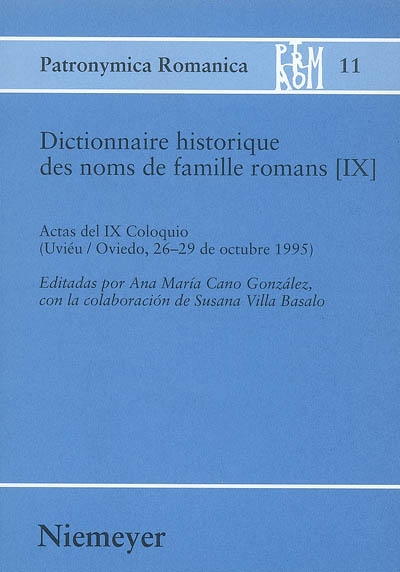 Dictionnaire historique des noms de famille romans. Vol. 9. Actas del IX coloquio (Uviéu-Oviedo, 26-29 de octubre 1995)