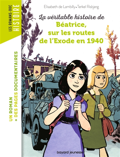 La véritable histoire de Béatrice, sur les routes de l'exode en 1940