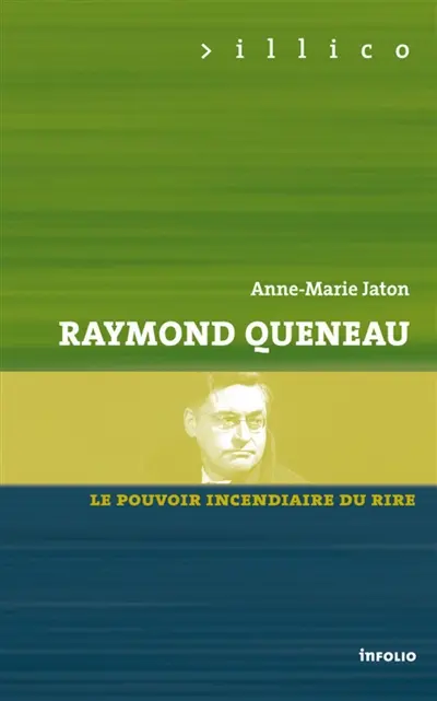 Queneau : le pouvoir incendiaire du rire