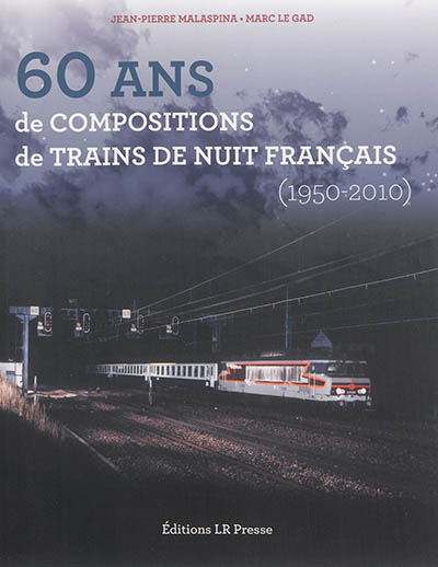 60 ans de compositions de trains de nuit français : 1950-2010