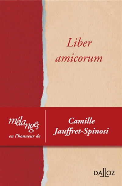 Liber amicorum, mélanges en l'honneur de Camille Jauffret-Spinosi