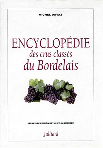 Encyclopédie des crus classés du Bordelais