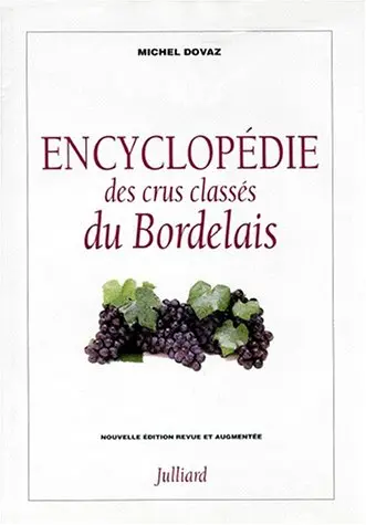 Encyclopédie des crus classés du Bordelais