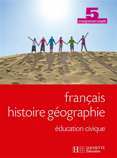 Français, histoire géographie, éducation civique, 5e enseignement adapté