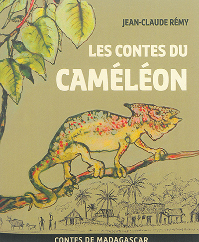Les contes du caméléon : contes de Madagascar