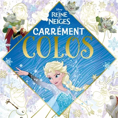 La reine des neiges : carrément colos