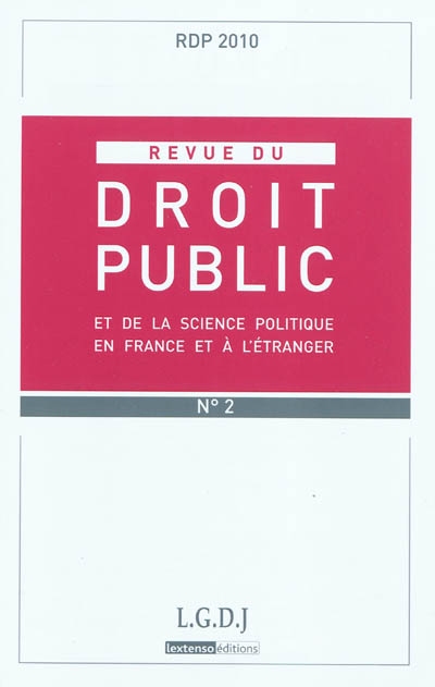 revue du droit public et de la science politique en france et à l'étranger, n° 2 (2010)