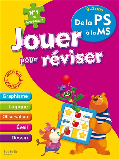 Jouer pour réviser, de la PS à la MS, 3-4 ans : graphisme, logique, observation, éveil, dessin