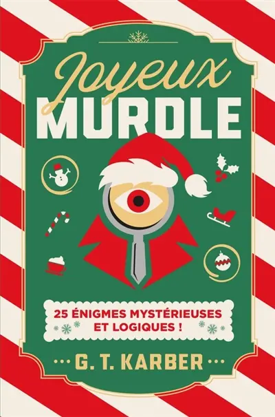 Joyeux Murdle : 25 énigmes mystérieuses et logiques ! Joyeux Murdle : 25 énigmes mystérieuses et logiques !